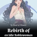 Rebirth of an Idle Noblewoman