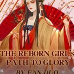 The Reborn Girl's Path to Glory