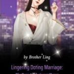 Lingering Doting Marriage: Big Boss, Little Sweet Heart