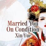 Married You On Condition