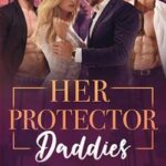 Her protector daddies