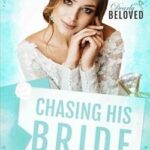 Chasing his bride