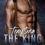 Tempting the king