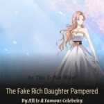 The Fake Rich Daughter Pampered By All Is A Famous Celebrit