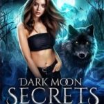 Dark moon secrets