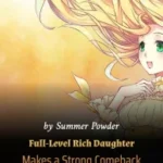 Full-Level Rich Daughter Makes a Strong Comeback