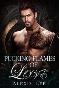 Pucking flames of love