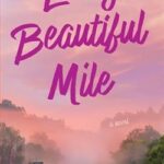 Every beautiful mile