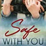 Safe with you