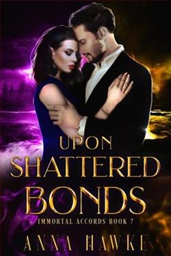 Upon shattered bonds