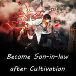 Become Son-in-law after Cultivation