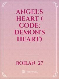 Angel's Heart ( Code: DEMON'S HEART)