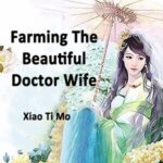 Farming: The Beautiful Doctor Wife