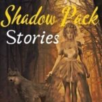 Shadow Pack Stories [Completed]