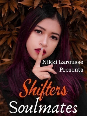 Shifters Soulmates [Completed]