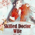 Skilled Doctor Wife