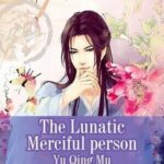 The Lunatic Merciful person