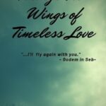 Through the Wings of Timeless Love